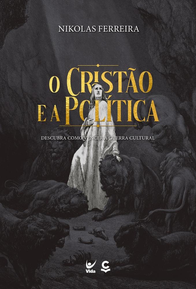 CRISTAO E A POLITICA, O - VIDA
